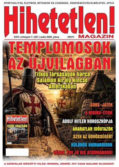 Hihetetlen magazin 2026 július
